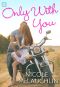 [Man Enough 04] • Only With You